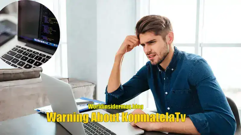 Warning About Kopmatelatv: Risks You Should Know